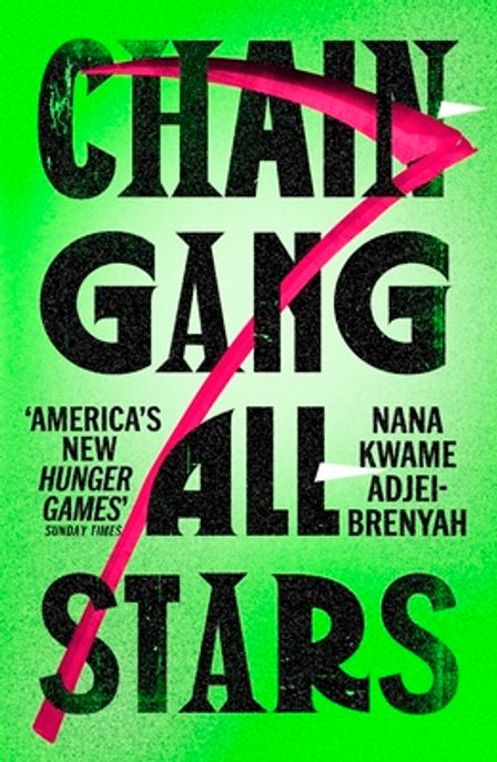 Chain-Gang All-Stars (Your Guide to the New Science of Eating Well from the #1 Sunday Times bestseller)