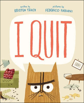 I quit