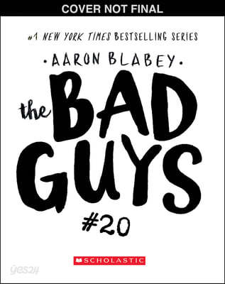 (The) Bad Guys. 20: in One Last Thing