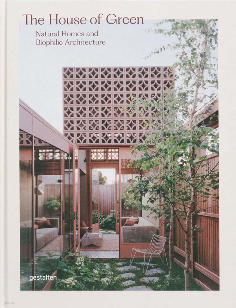 The House of Green (Natural Homes and Biophilic Architecture)