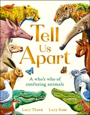 Tell us apart : a who's who of confusing animals