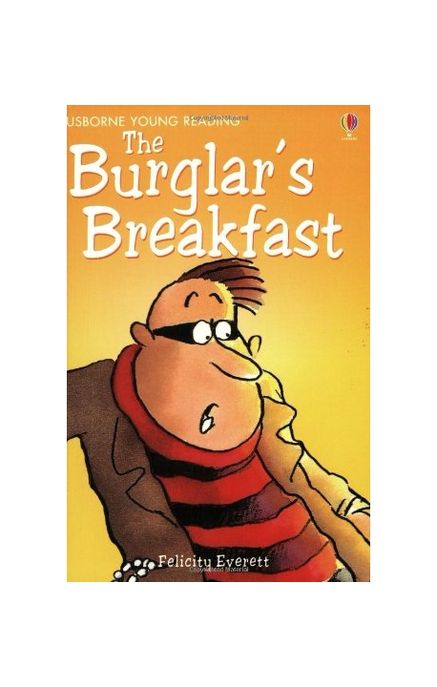 (The)burglar's breakfast