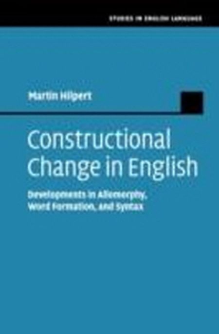 Constructional change in English : developments in allomorphy, word formation, and syntax