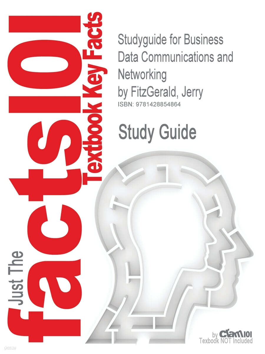 Studyguide for Business Data Communications and Networking by Fitzgerald, Jerry, ISBN 9780471771166