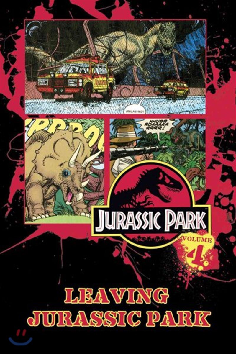 Jurassic Park Vol. 4: Leaving Jurassic Park (Leaving Jurassic Park)