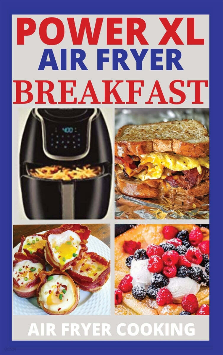 POWER XL AIR FRYER BREAKFAST RECIPES