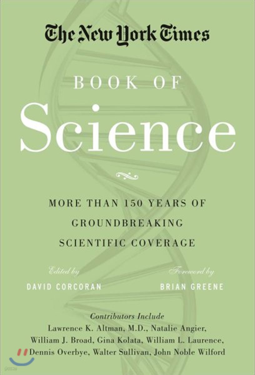 The New York Times Book of Science (More Than 150 Years of Groundbreaking Scientific Coverage)
