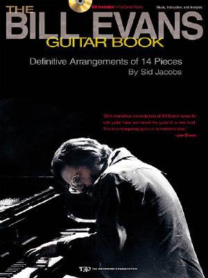 The Bill Evans guitar book : definitive arrangements of 14 pieces