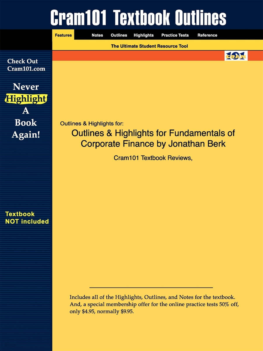 Outlines & Highlights for Fundamentals of Corporate Finance by Jonathan Berk