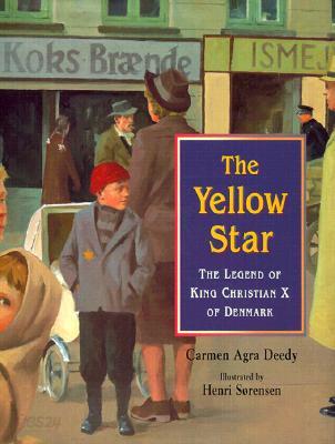 The Yellow Star (The Legend of King Christian X of Denmark)