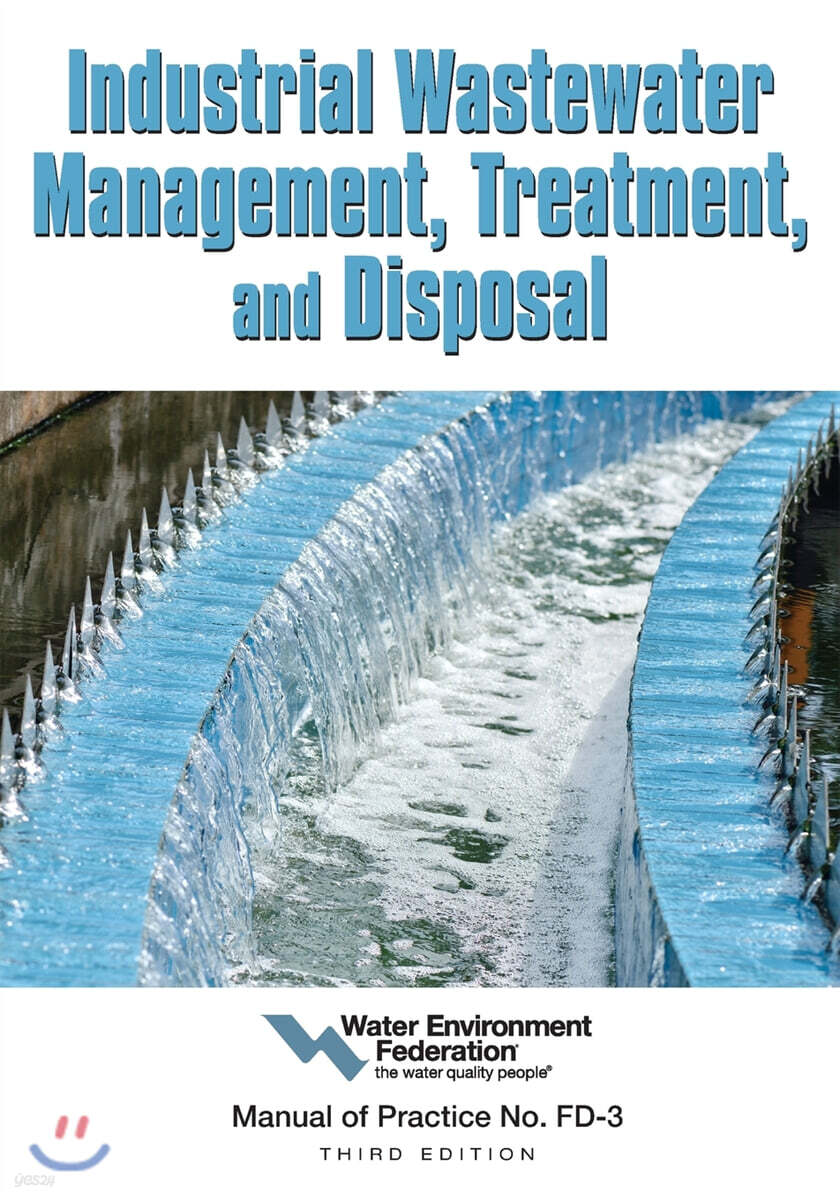 Industrial Wastewater Management, Treatment and Disposal (Manual of Practice FD-3)