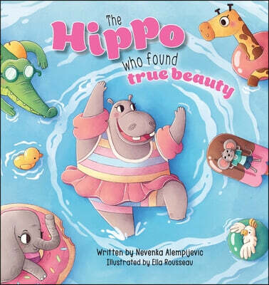 The Hippo Who Found True Beauty