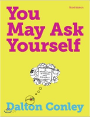 You May Ask Yourself (An Introduction to Thinking Like a Sociologist)