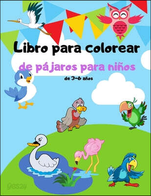 Libro para colorear de pajaros para ninos de 3-6 anos (Libro para colorear de lindos pajaros para adolescentes y ninos | Hermosos pajaros como buho, tucan, aguila y mas)