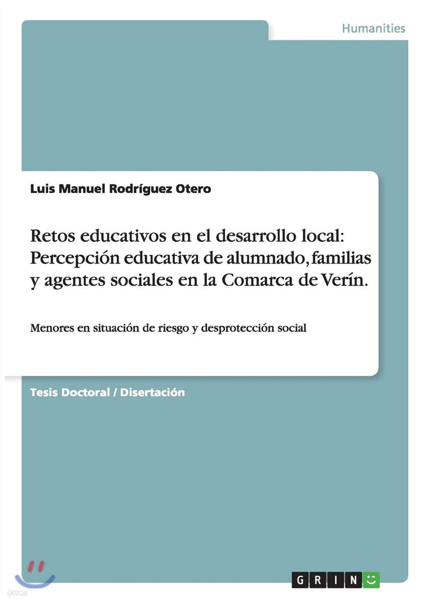 Retos educativos en el desarrollo local: Percepcion educativa de alumnado, familias y agentes sociales en la Comarca de Verin.: Menores en situacion d