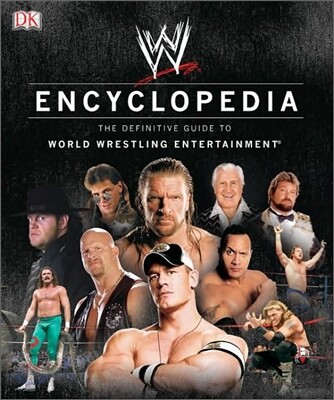 WWE Encyclopedia (The Definitive Guide to World Wrestling Entertainment)