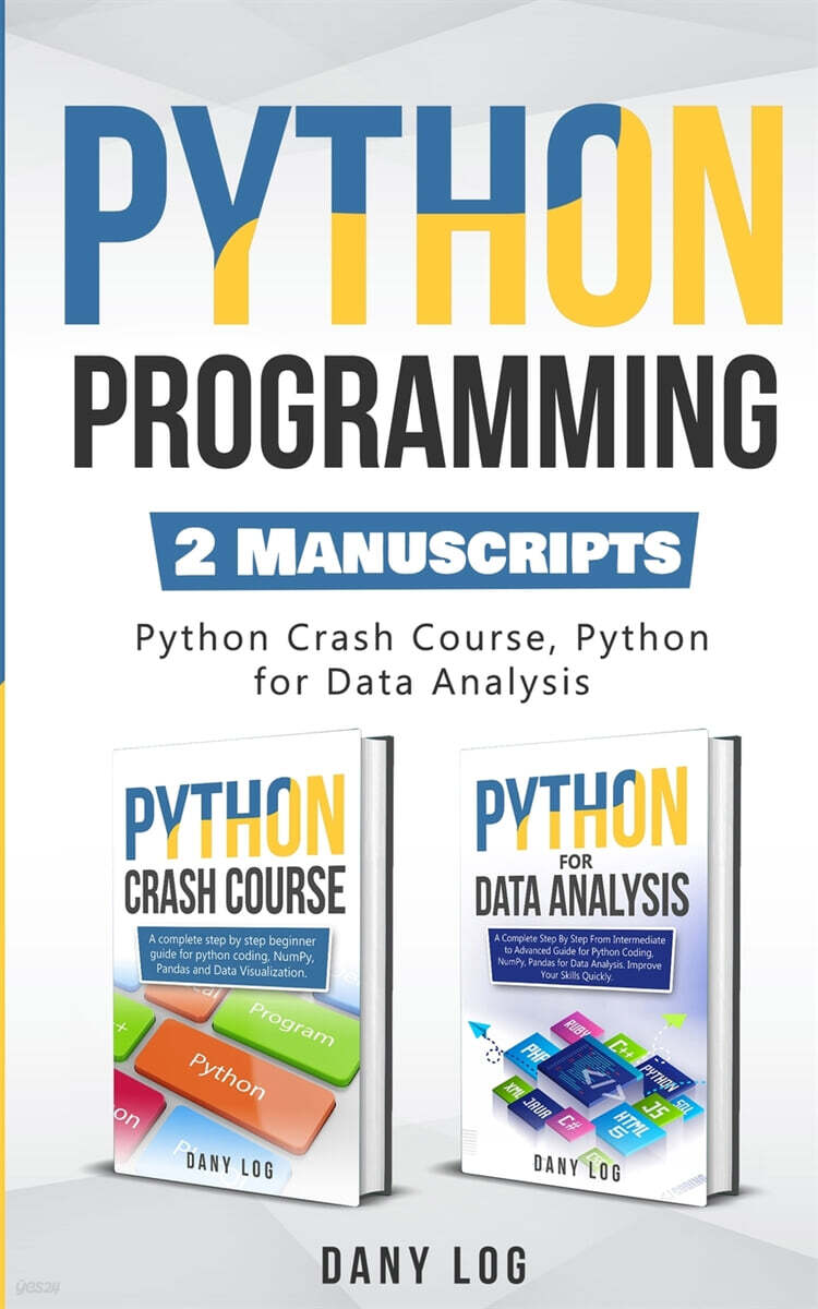 Python Programming: 2 Manuscripts - Python Crash Course, Python For Data Analysis