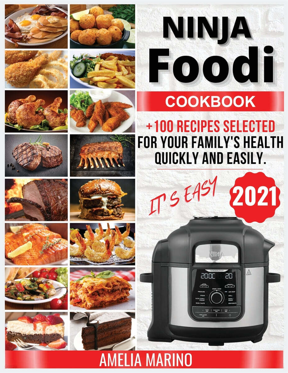Ninja Foodi Cookbook: +100 Rесipеs Sеlесtеd fоr Yоur Fаmilу’s Hе
