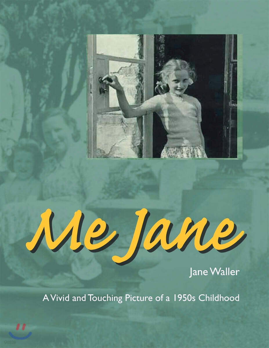 Me Jane (A Vivid and Touching Picture of a 1950S Childhood)