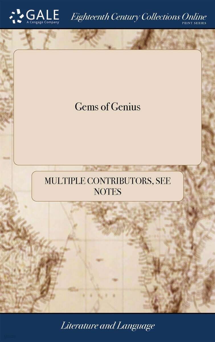 Gems of Genius (Being the Most Pleasing and Popular Poems in the English Language, Embellished With Historical Frontispieces, Elegantly Engraved From Original Pictures, &c. ... Under the Direction of C. Taylor)