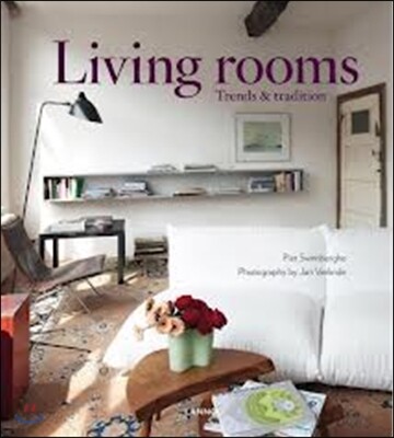 Living rooms : trends & tradition / Piet Swimberghe ; photography by Jan Verlinde