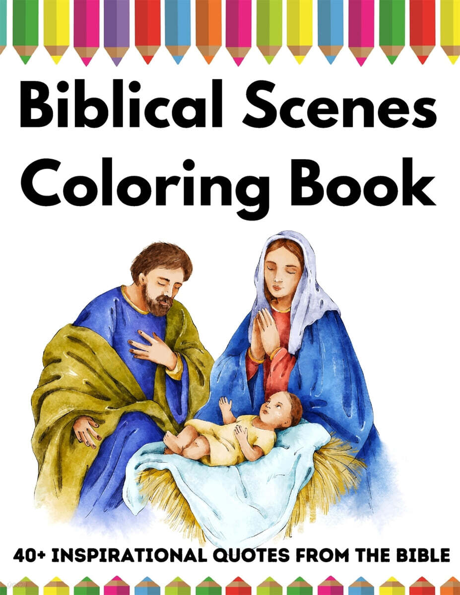 Biblical Scenes Coloring Book (+40 Inspirational Quotes from the Bible)