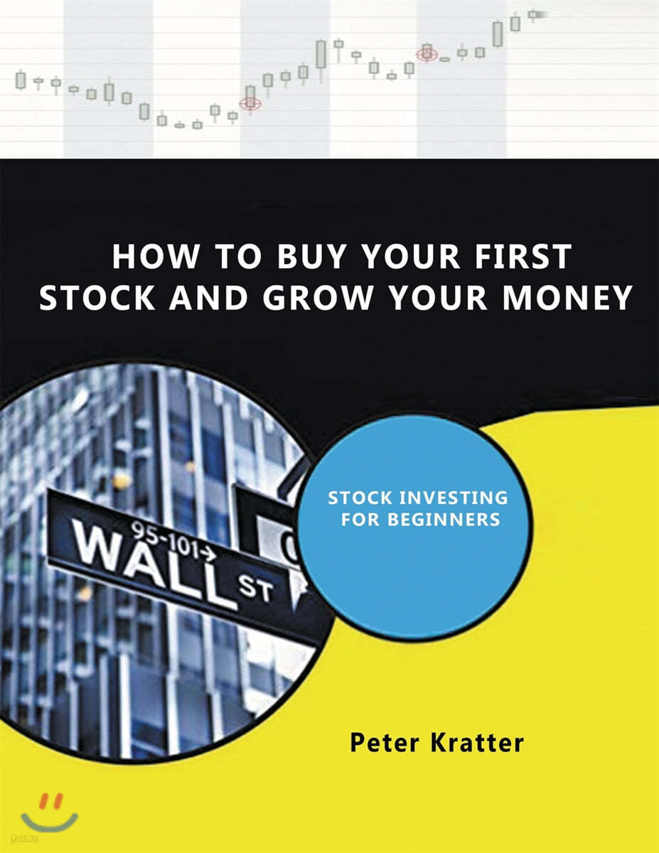 How To Buy Your First Stock And Grow Your Money: Stock Investing For Beginners