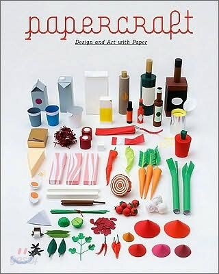 Papercraft : design and art with paper