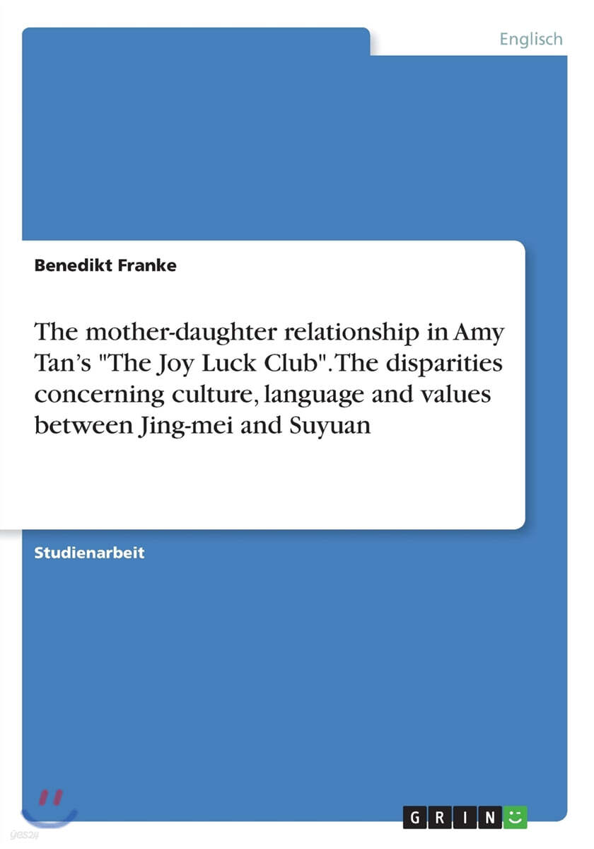 The Mother-Daughter Relationship in Amy Tan’s 