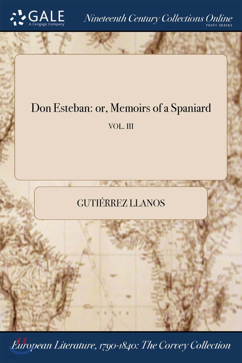 Don Esteban (or, Memoirs of a Spaniard; VOL. III)