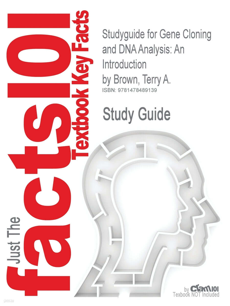 Studyguide for Gene Cloning and DNA Analysis (An Introduction by Brown, Terry A.)