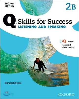 Q: Skills for Success Listening and Speaking: Level 2 Student Book B (Listening and Speaking)