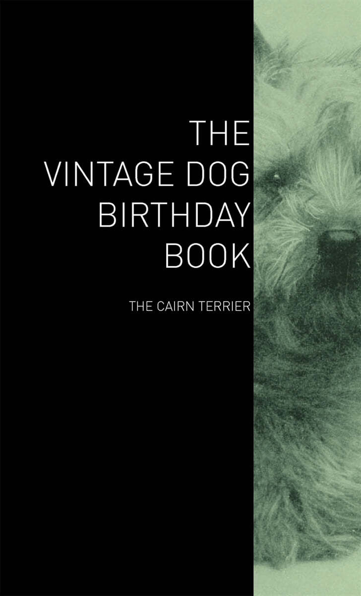 The Vintage Dog Birthday Book - The Cairn Terrier