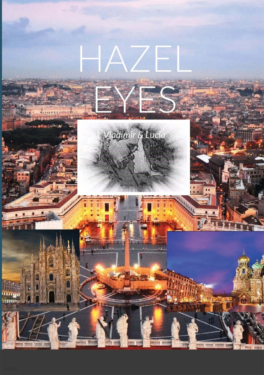 HAZEL EYES (Vladimir & Lucia)