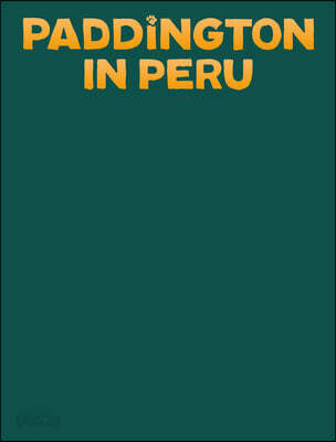 Paddington in Peru : the jungle quest 표지