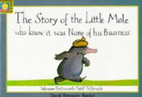 The Story of the Little Mole Who Knew it Was None of His Business