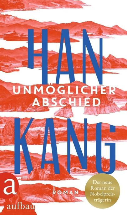 Unmoeglicher Abschied (한강작가 작별하지 않는다 독일어)