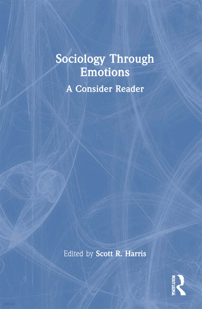 Sociology Through Emotions (A Concise Reader)