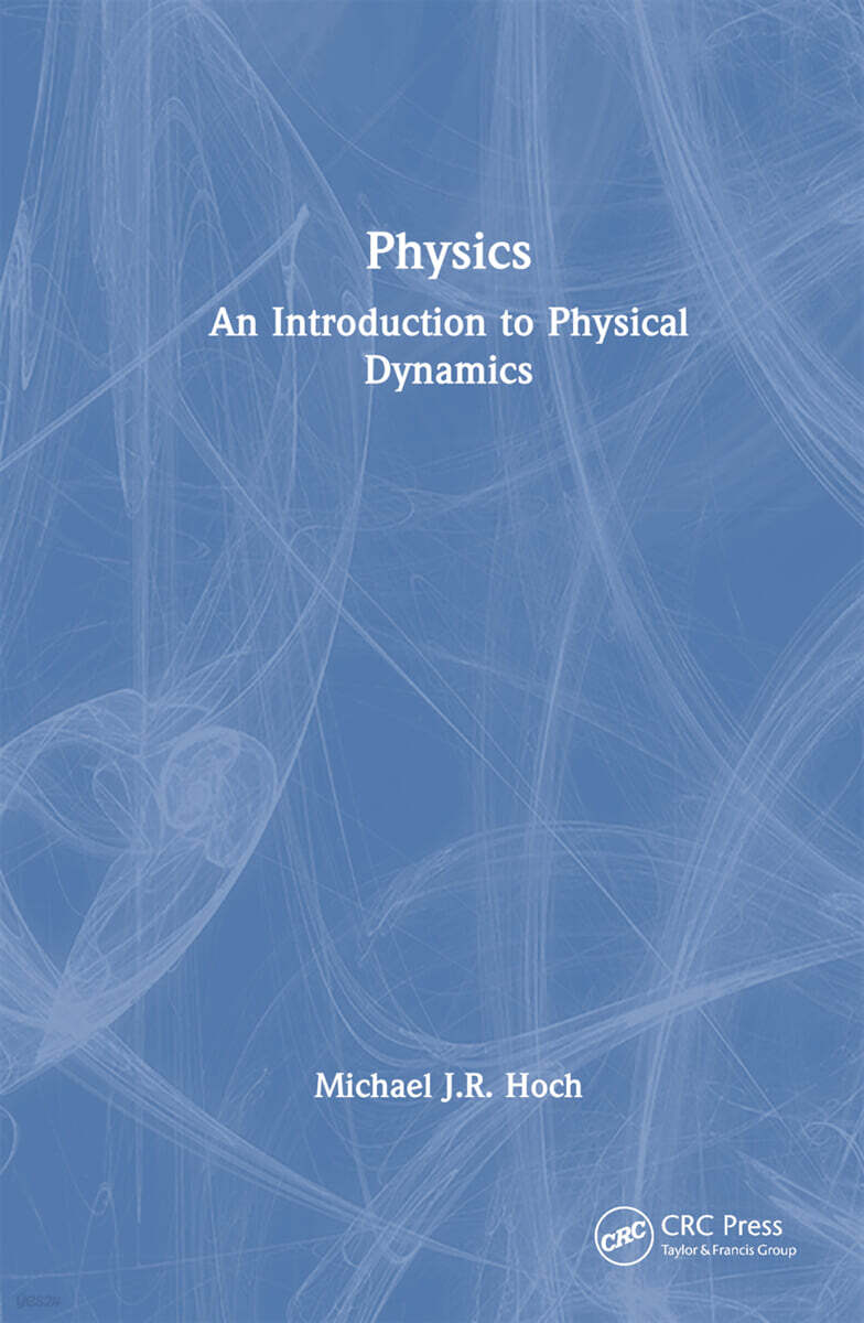 Physics (An Introduction to Physical Dynamics)