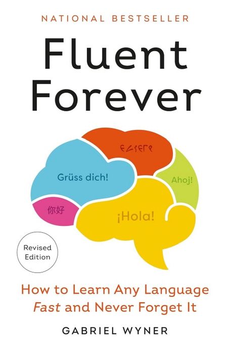 Fluent forever: how to learn any language fast and never forget it 표지