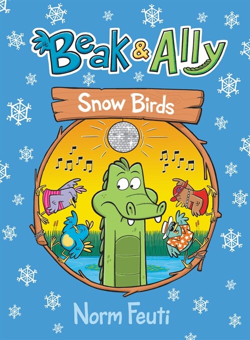Beak & Ally. 4: Snow Birds