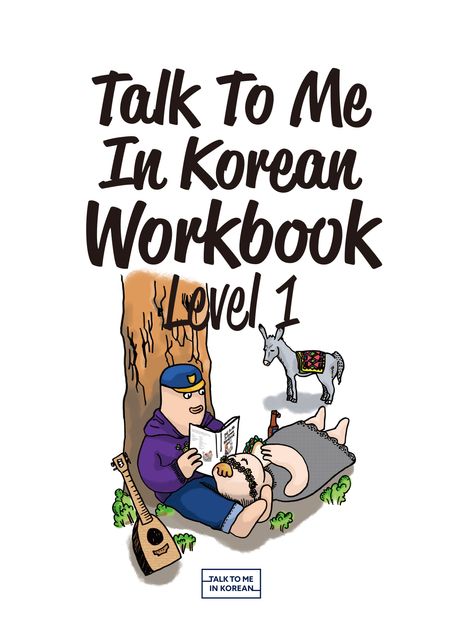 Talk To Me In Korean Workbook Level 1 (톡 투 미 인 코리안 워크북)