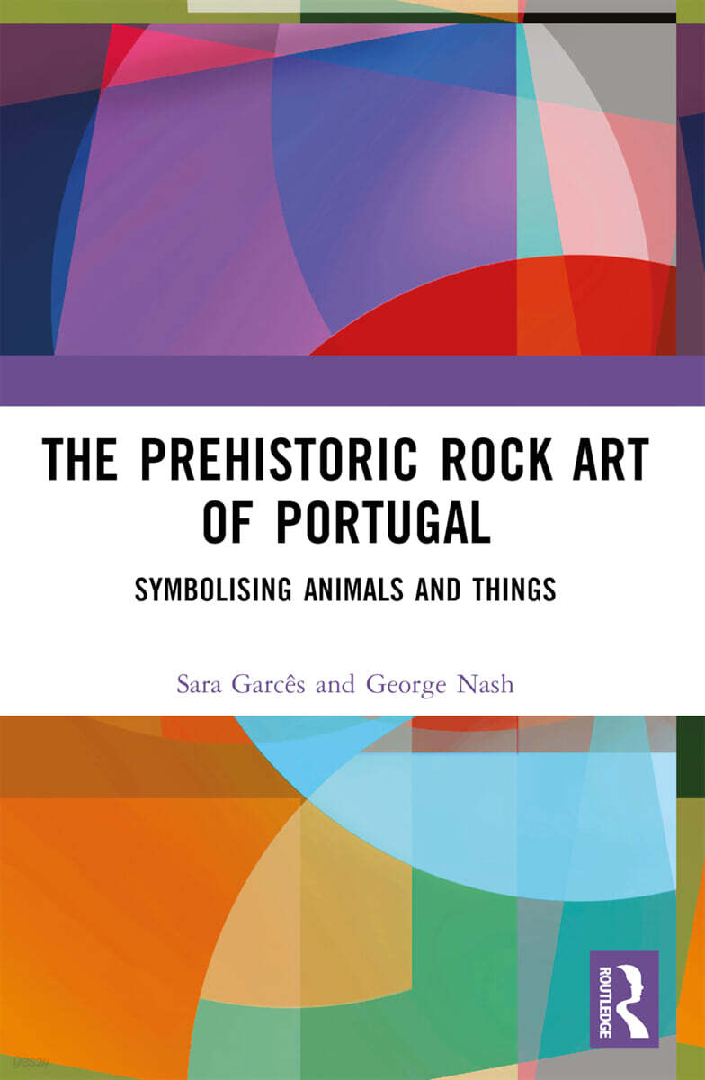 Prehistoric Rock Art of Portugal (Symbolising Animals and Things)