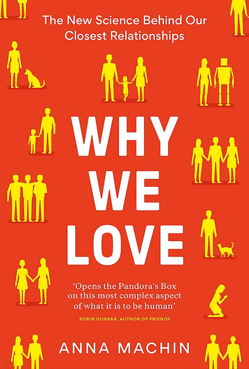 Why We Love (The new science behind our closest relationships)