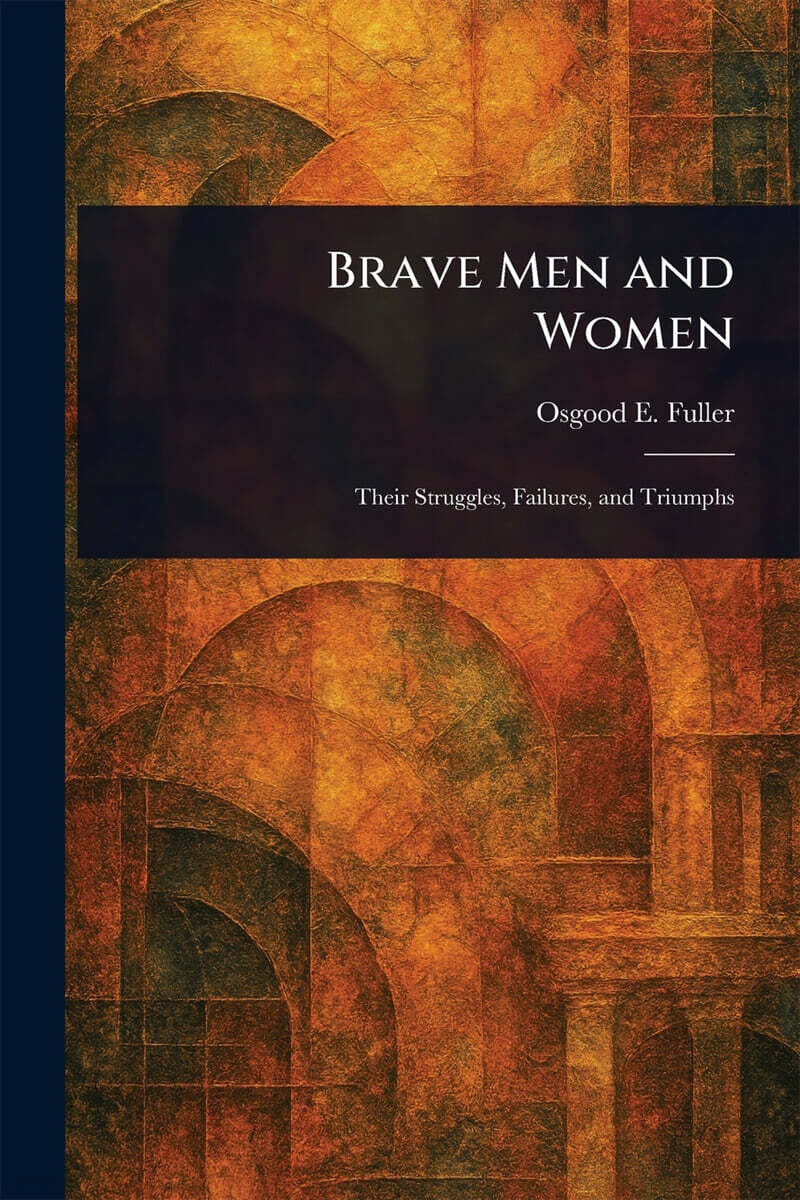 Brave Men and Women