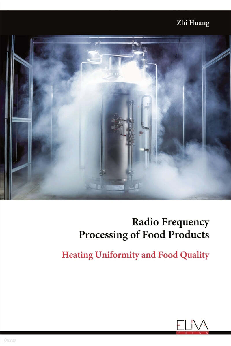 Radio Frequency Processing of Food Products (Heating Uniformity and Food Quality)