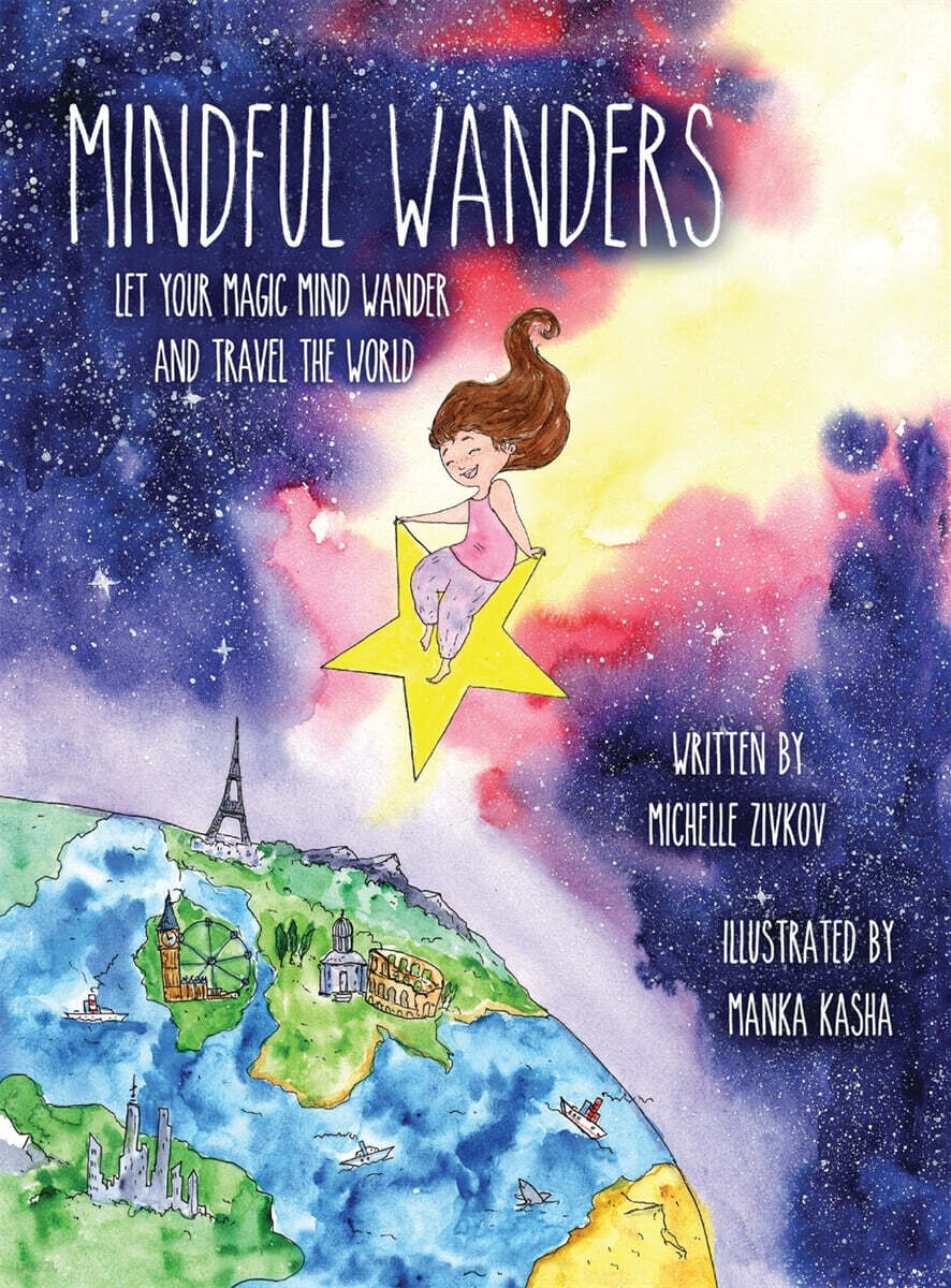 Mindful Wanders (Let Your Magic Mind Wander and Travel the World)