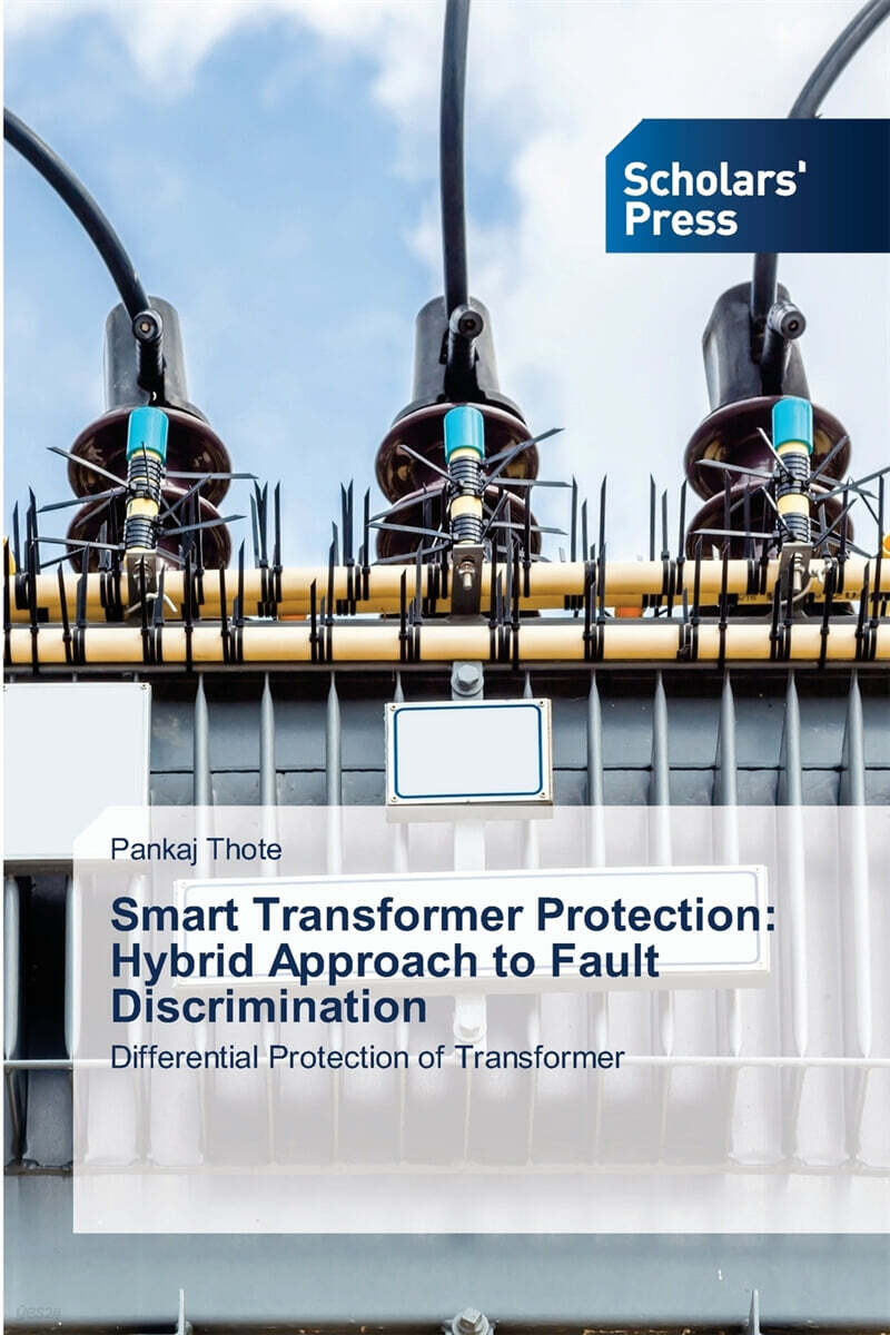 Smart Transformer Protection (Hybrid Approach to Fault Discrimination)