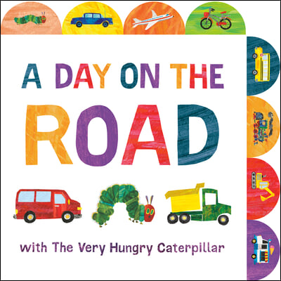 (A)dayontheroadwithTheVeryHungryCaterpillar