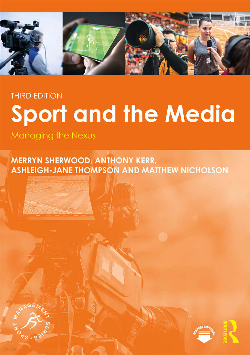 Sport and the Media (Managing the Nexus)
